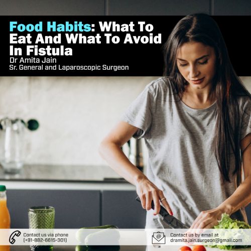 What To Eat And What To Avoid In Fistula