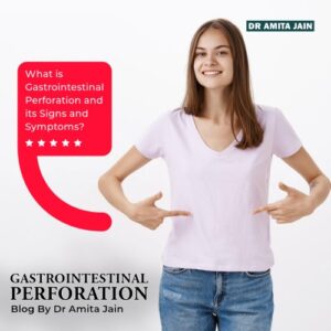 What is Gastrointestinal Perforation - Signs and Symptoms?