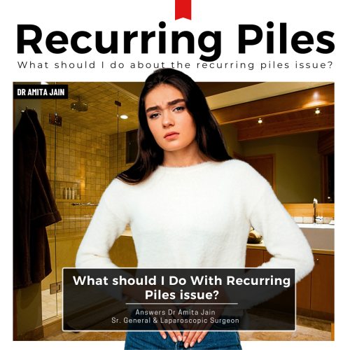 What Can You Do if Piles Keep Coming Back?