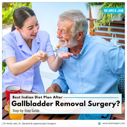 What Indian food to eat after Gallbladder Removal Surgery answers Dr Amita Jain
