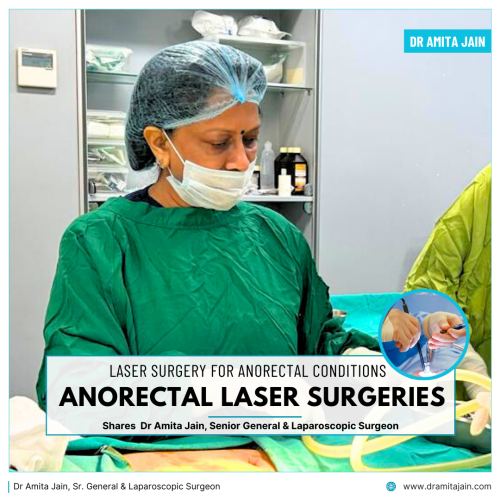Dr Amita Jain best anorectal and piles surgeon in Delhi and India