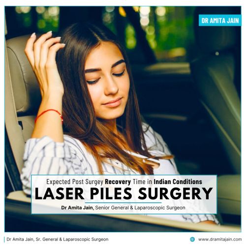 Post laser piles surgery recovery tips by anorectal surgeon Dr Amita Jain