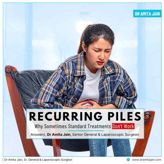 Recurring Piles treatment by Dr Amita Jain