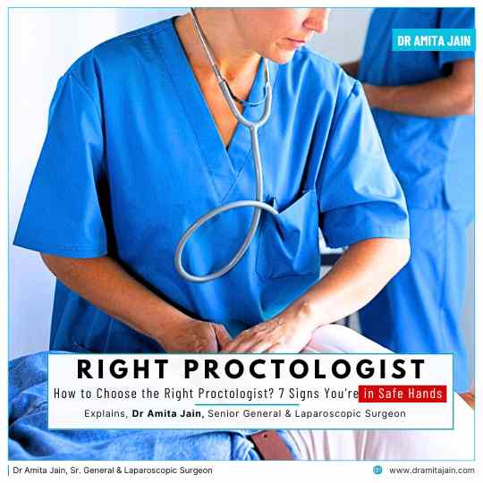 Selecting the right proctologist Signs you are in Safe Hands