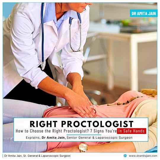 Selecting the right proctologist Signs you are in Safe Hands