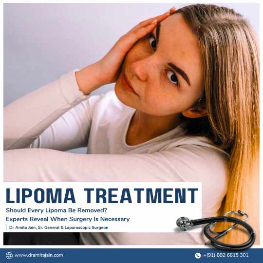 Lipoma treatment surgery in Delhi by Dr Amita Jain