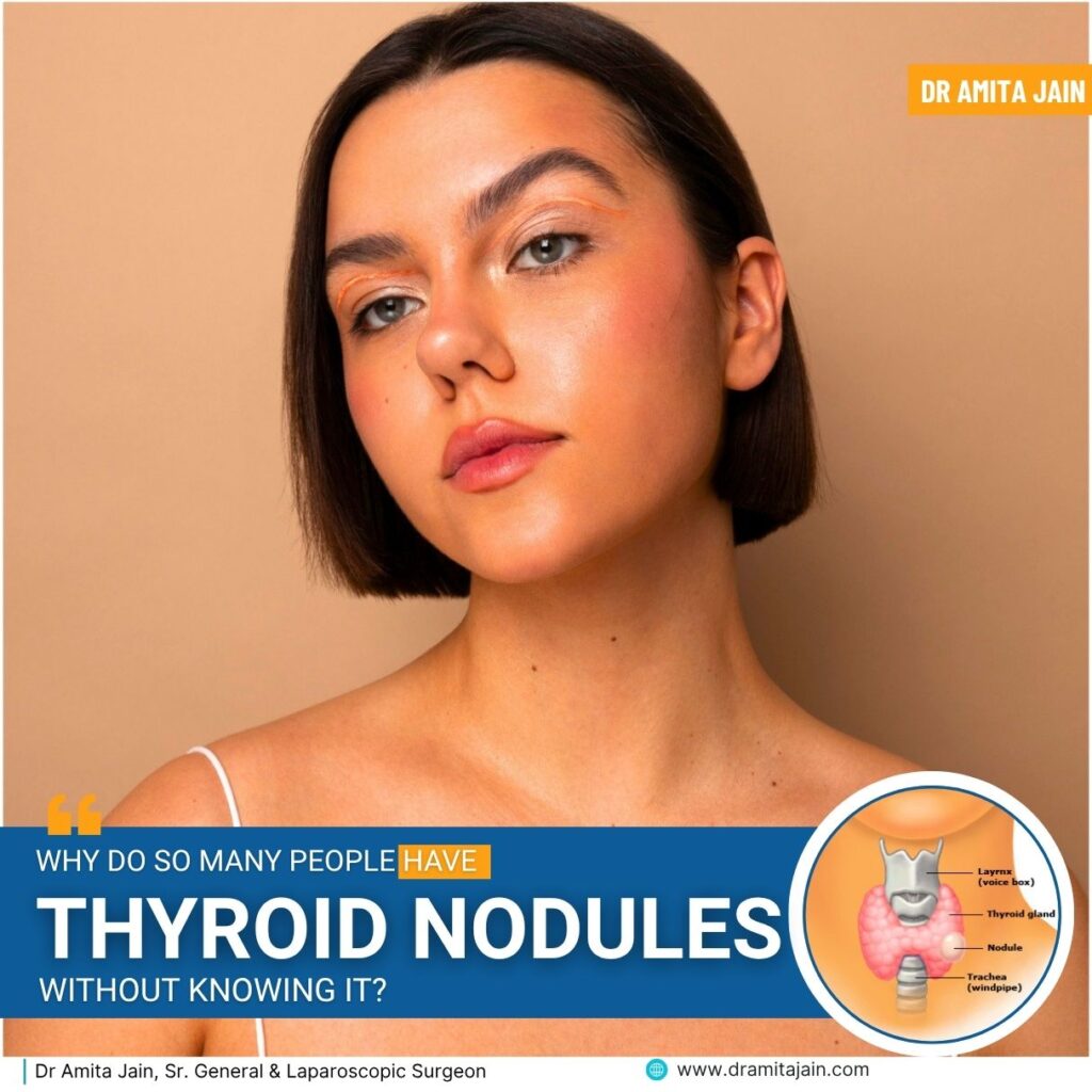 Thyroid Nodules treatment surgeon Dr Amita Jain