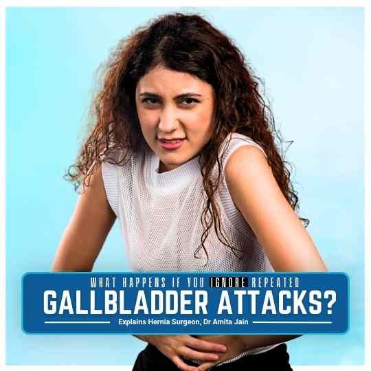 What Happens If You Ignore Repeated Gallbladder Attacks?