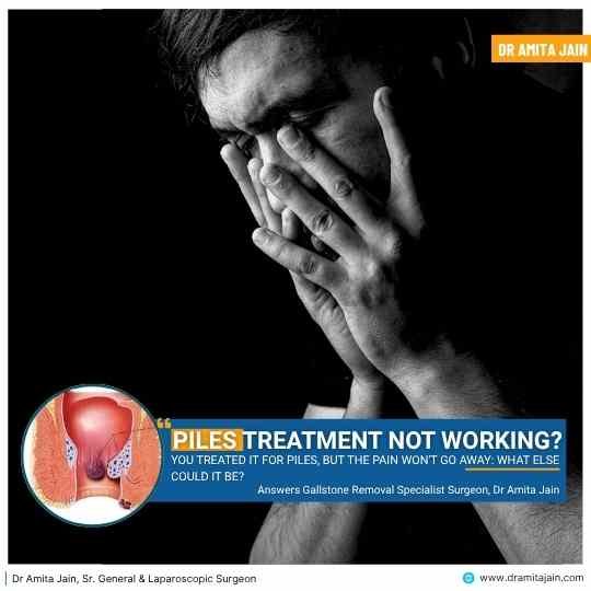Piles Treatment not Working Explains Proctologist Dr Amita Jain